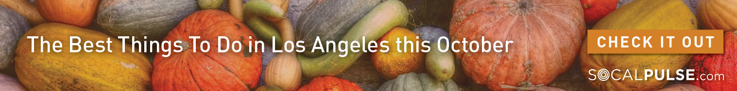 Best things to do in Los Angeles this October