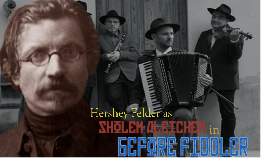 Hershey Felder in Before Fiddler, February 7