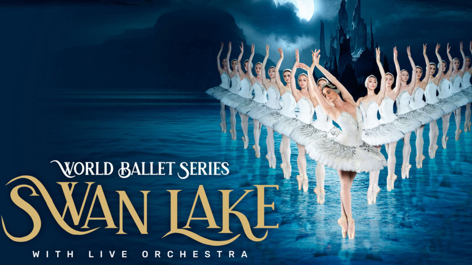 World Ballet Series: Swan Lake Performed with a LIVE Orchestra