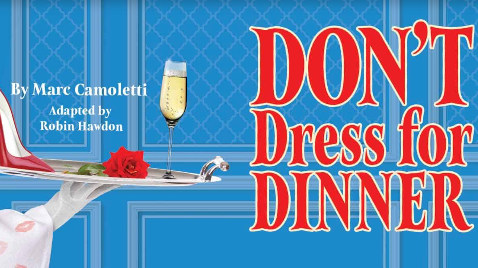 Don’t Dress for Dinner