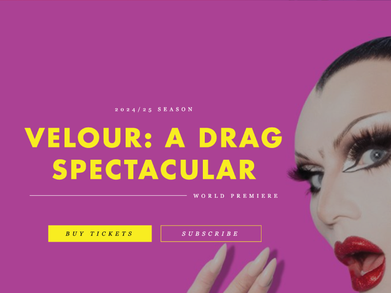 Velour: A drag spectacular