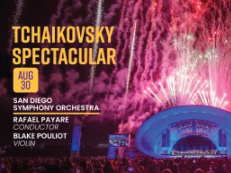 Tchaikovsky Spectacular San Diego Symphony Orchestra