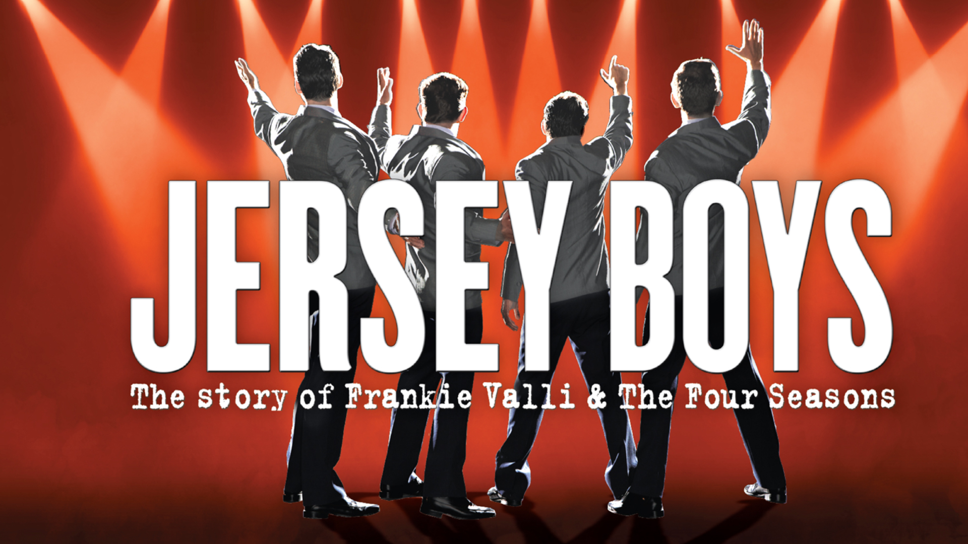 Jersey Boys story of Frankie Valli and the Four Seasons