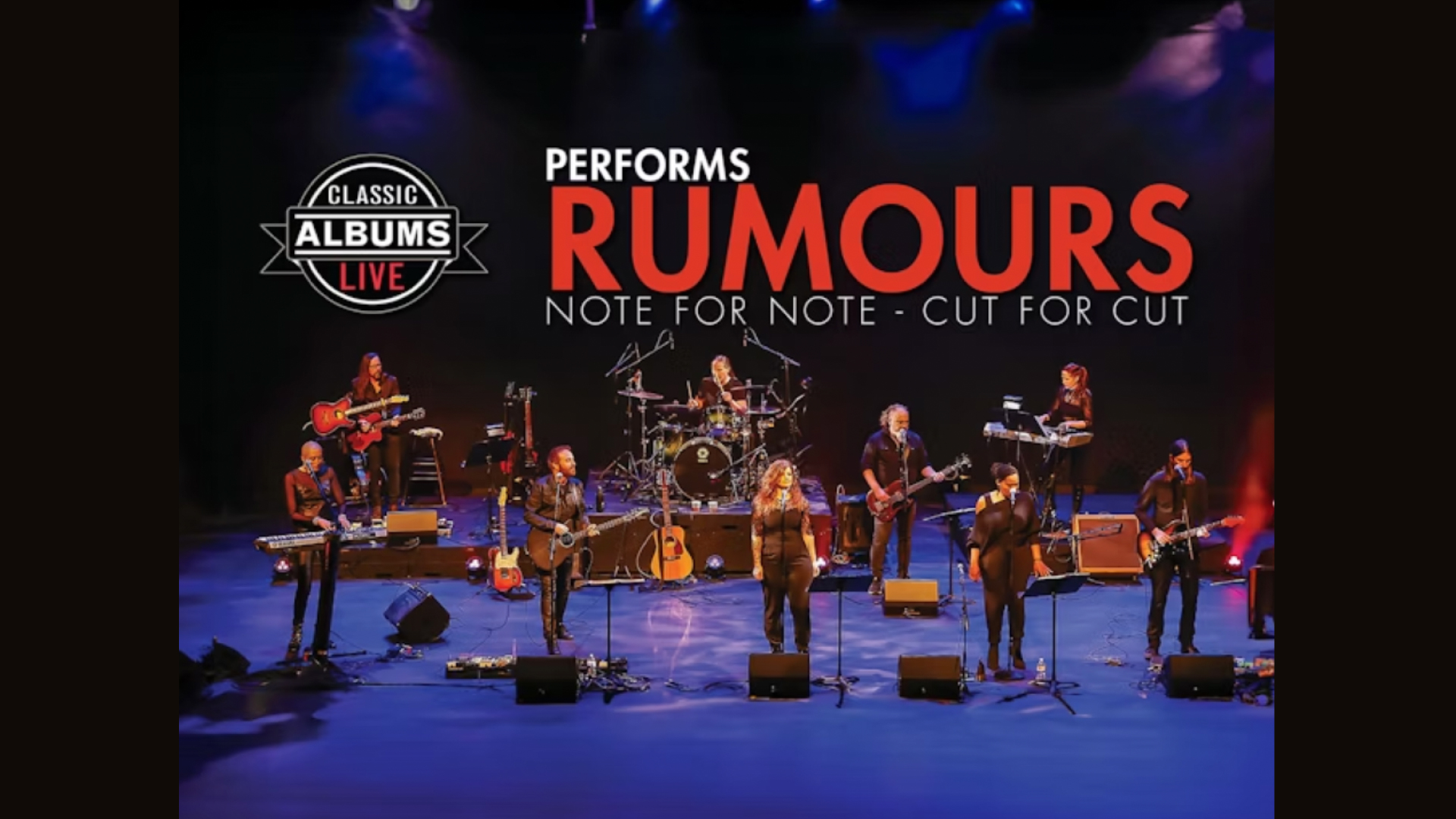 Classic Albums Live Performs Fleetwood Mac's Rumours