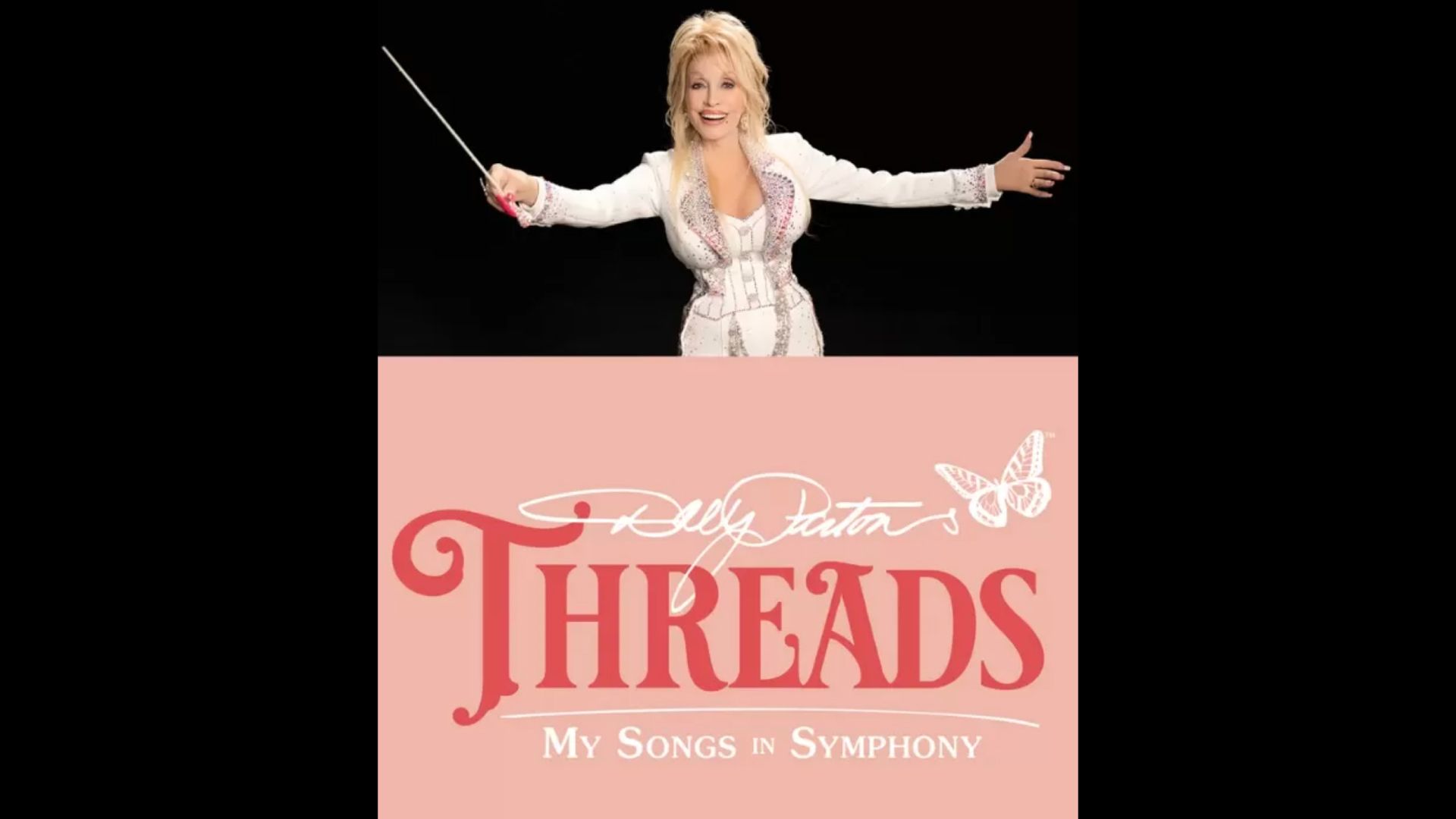 11 Dolly Parton’s Threads: My Songs in Symphony